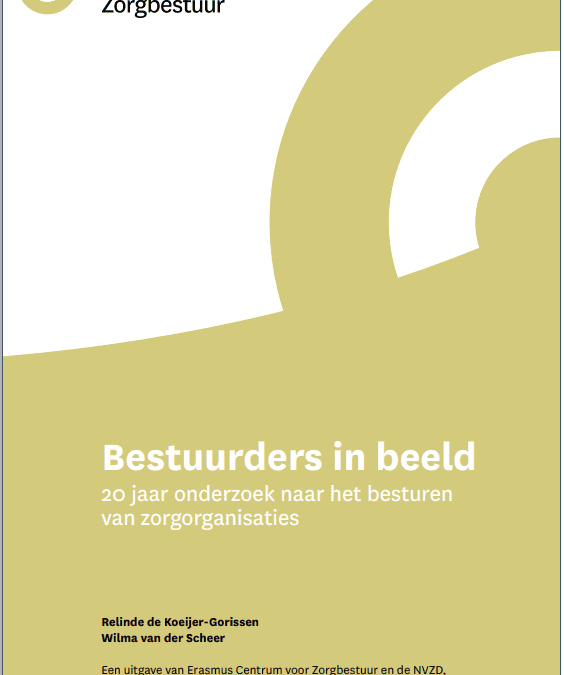 Bestuurders in beeld: 20 jaar onderzoek naar zorgbestuur (2022)
